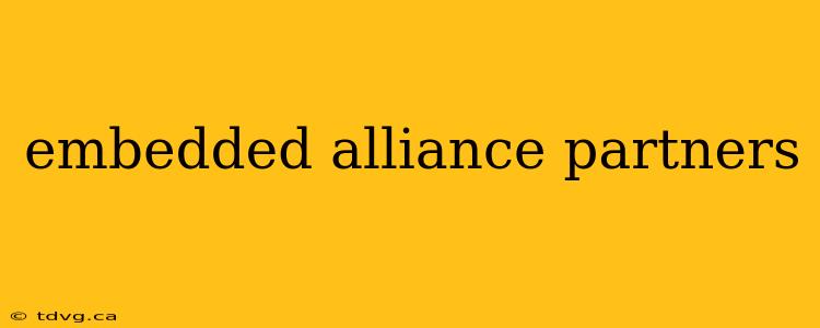 embedded alliance partners